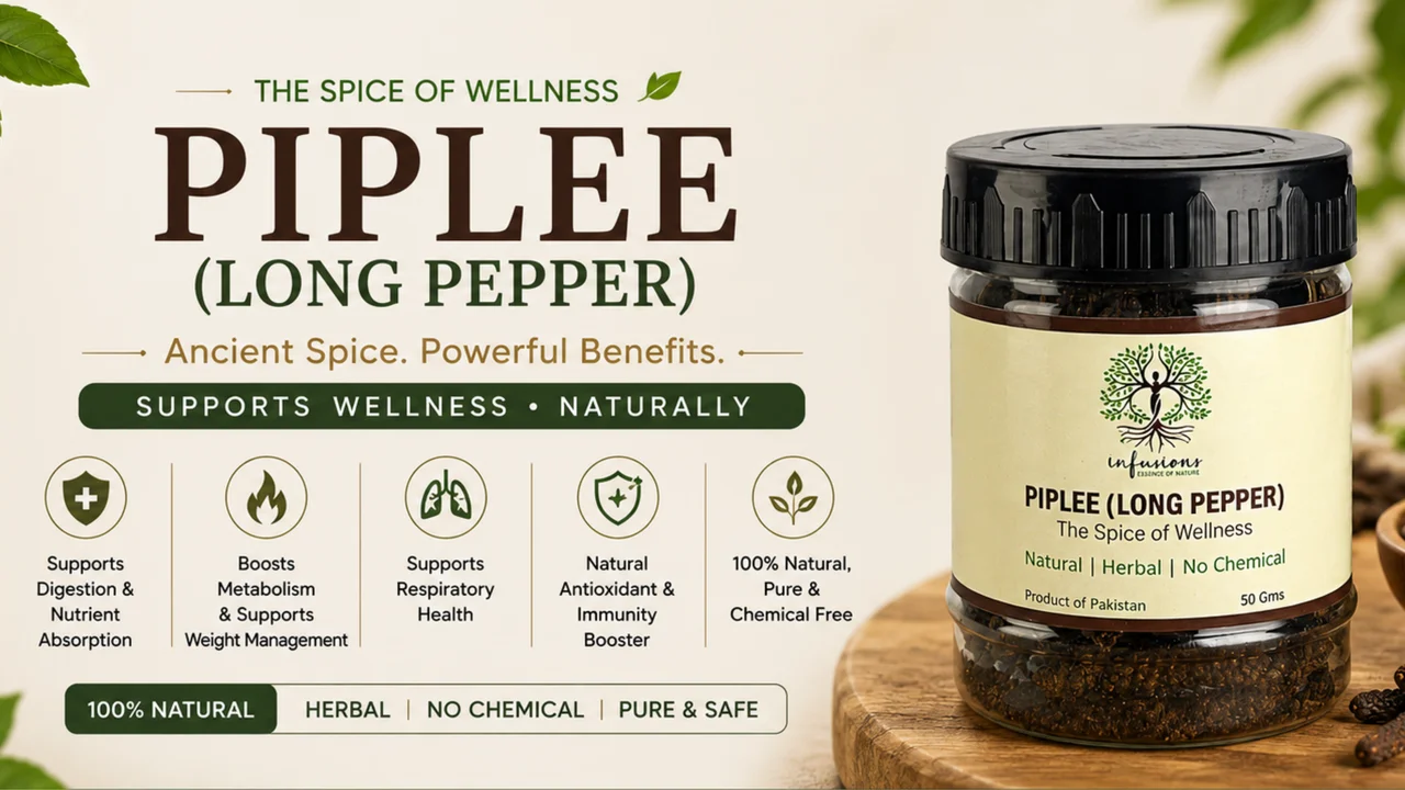 Piplee Benefits: The Ayurvedic Spice Pakistani Homes Have Trusted for Generations